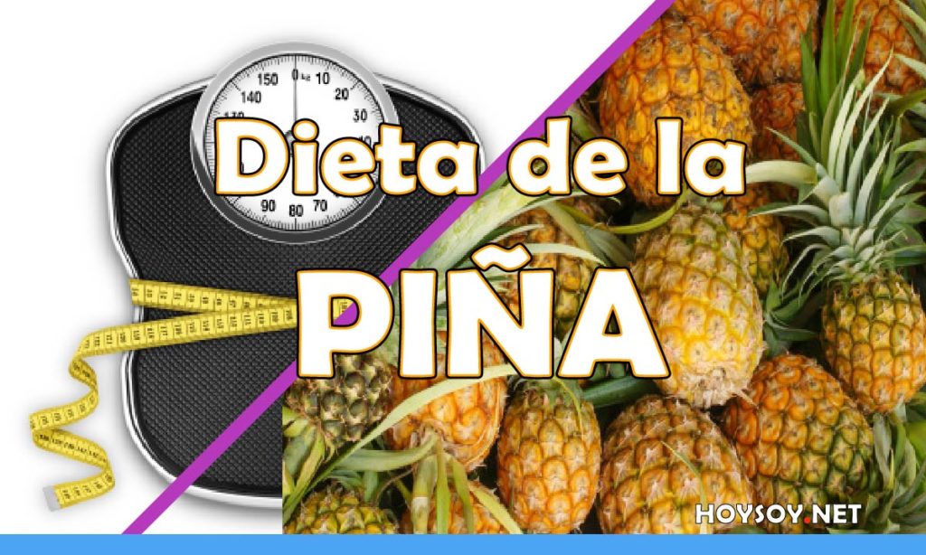 Dieta de la piña, consejos saludables y como realizarla HOYSOY.NET ️