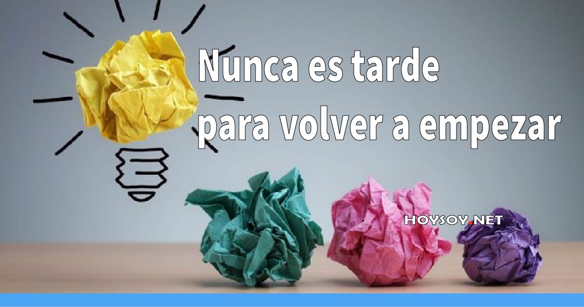 Frases que te alientan a empezar de nuevo