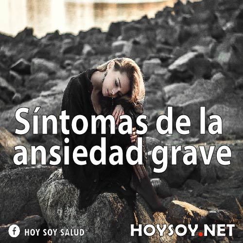 Síntomas de la ansiedad grave